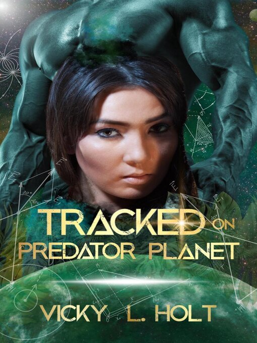 Title details for Tracked on Predator Planet by Vicky L. Holt - Available